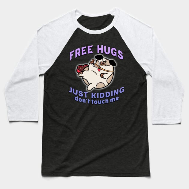 Free Hugs Just Kidding Dont Touch Me Purple Baseball T-Shirt by Shawnsonart